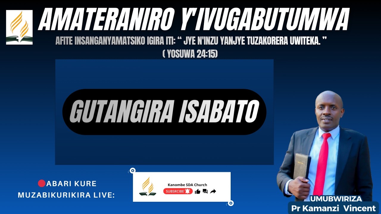 🔴LIVE: AMATERANIRO Y'IVUGABUTUMWA GUTANGIRA ISABATO | Tariki 13 WERURWE 2026 -PR Kamanzi Vincent