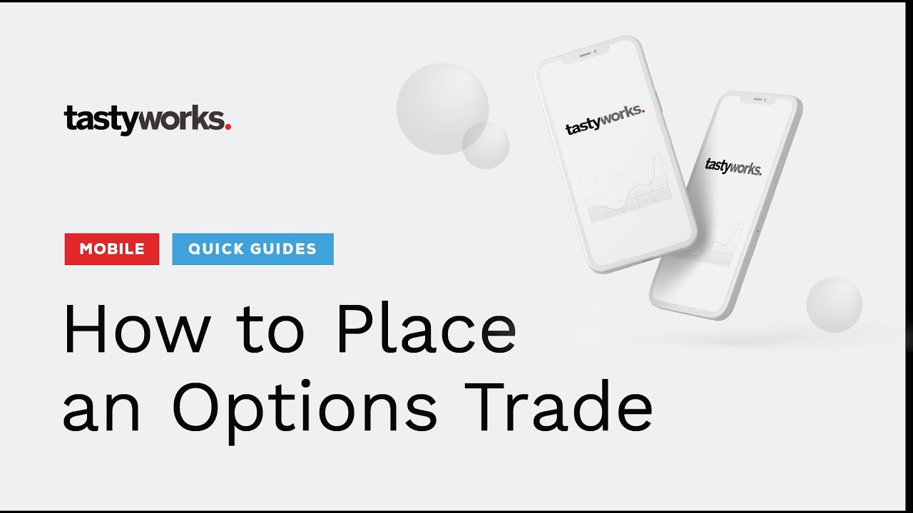 Mobile Platform Quick Guide:  How to Place an Options Order