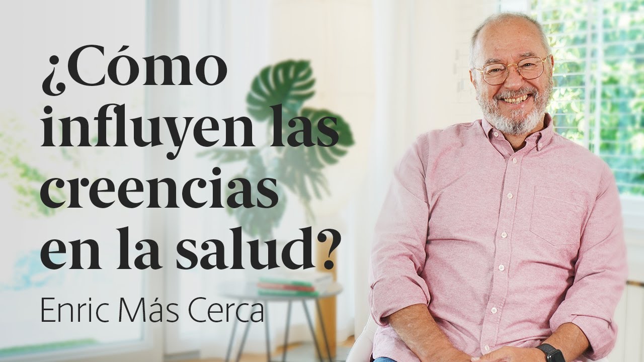 ¿Quieres saber cómo influyen las creencias en tu salud? 💭 Enric Más Cerca [44]