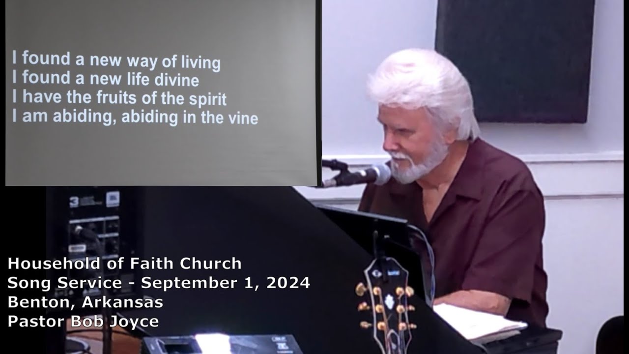 Music Service - September 1, 2024 - Pastor Bob Joyce - Household of Faith Church - Benton, Arkansas