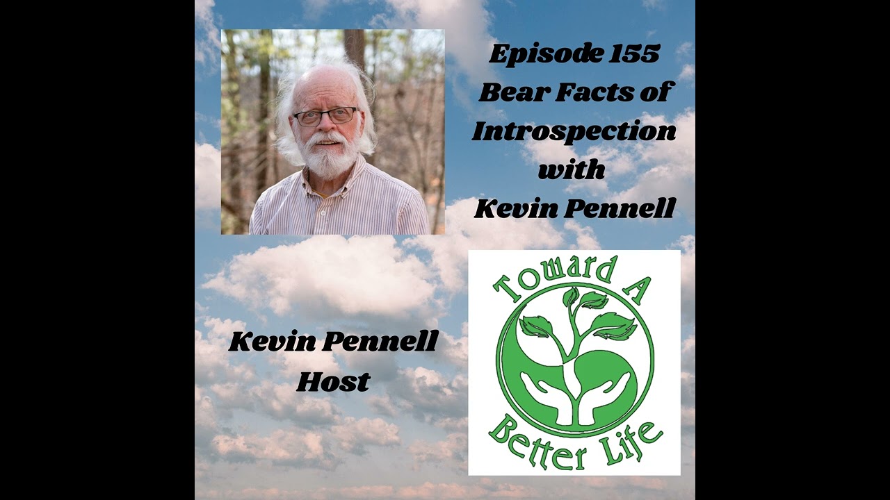 Episode 155 Bear Facts of Introspection with Kevin Pennell