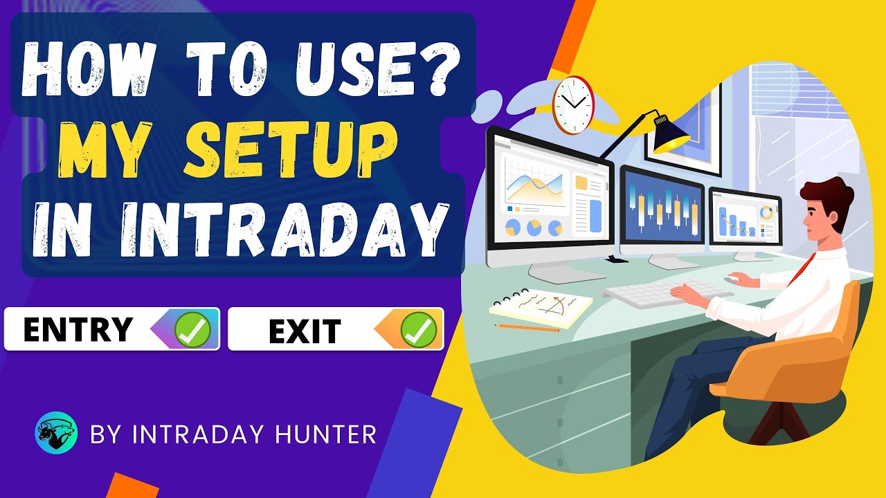 How To Use My Intraday Trading Setup By Intraday Hunter