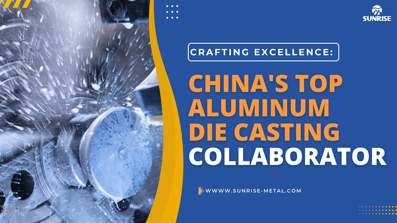 Crafting Excellence: China's Top Aluminum Die Casting Collaborator