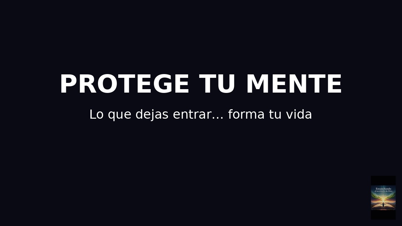 Protege Tu Mente.