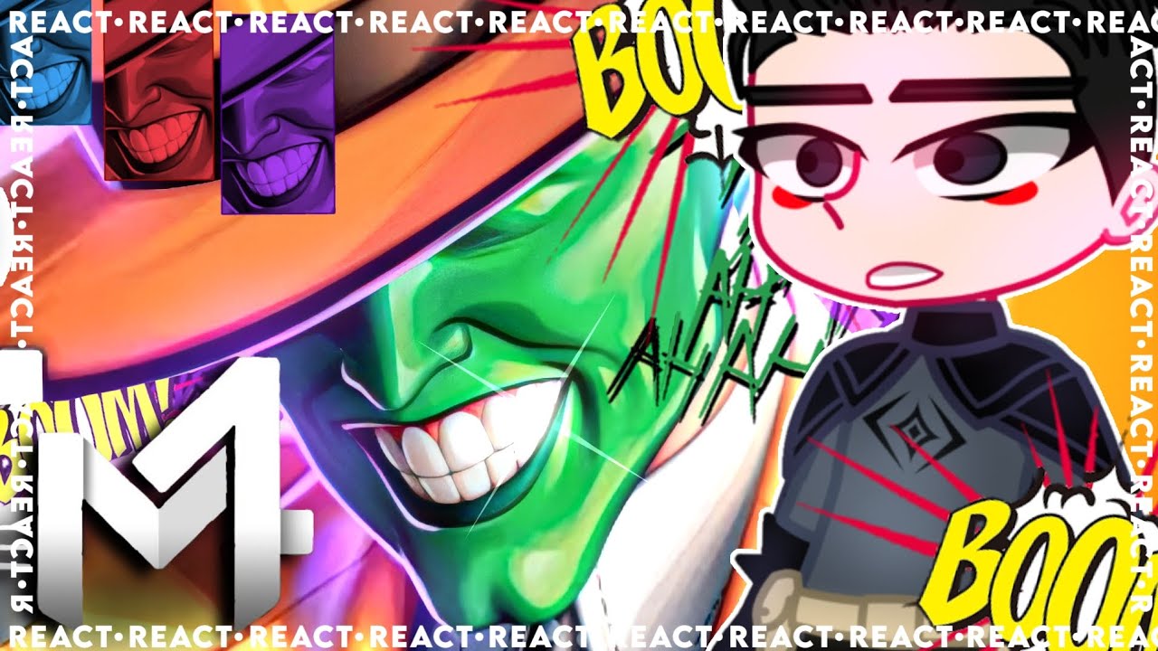 Bat Family react M&aacute;skara (The Mask) - M&aacute;scara | @M4rkim | GC