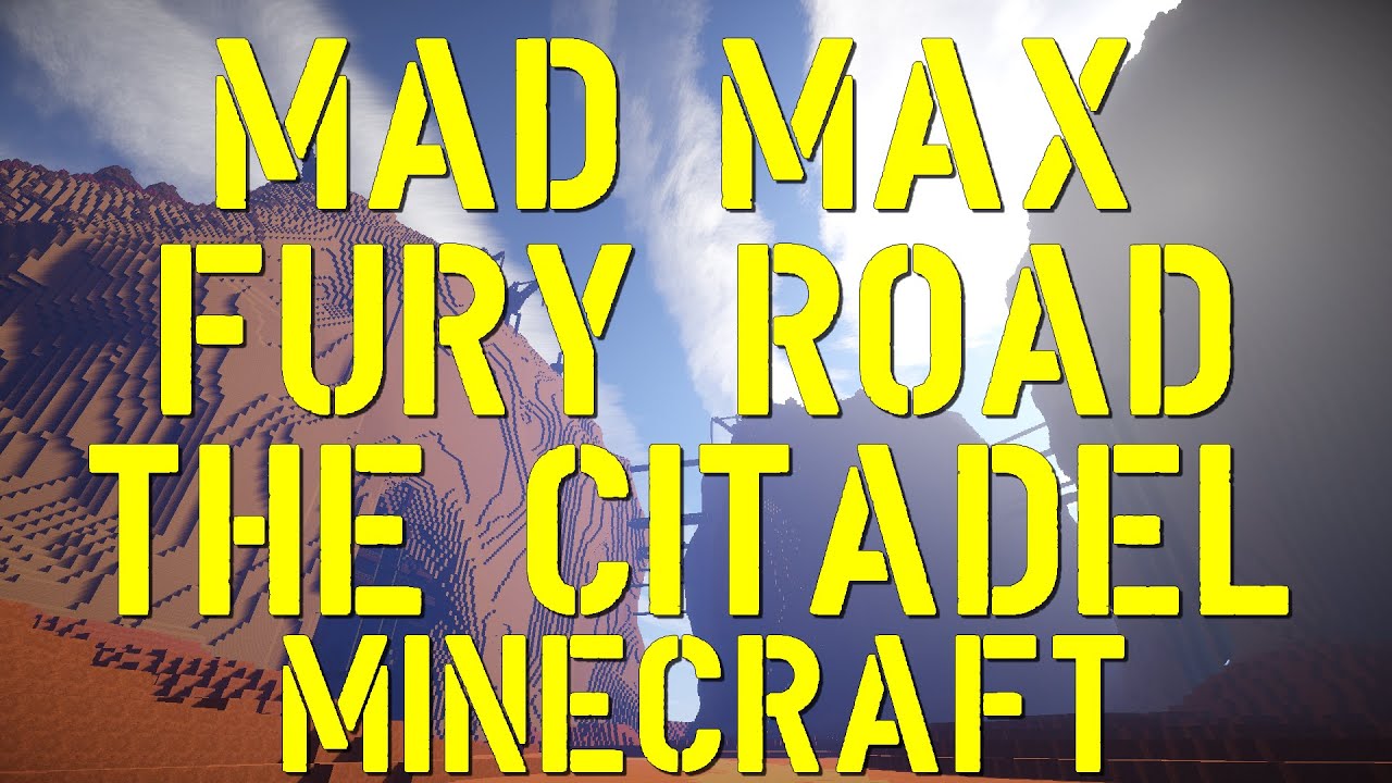 Mad Max Fury Road: The Citadel