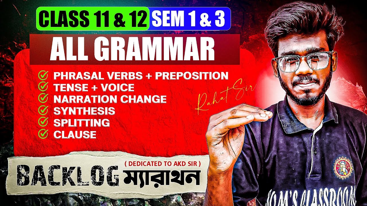 All English Grammar Class11th&12th Semester 1&3 ONE SHOT In Bengali|BACKLOG Marathon English|Rahat