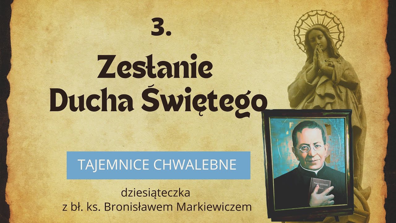 ZESŁANIE DUCHA ŚWIĘTEGO |  3 tajemnica chwalebna