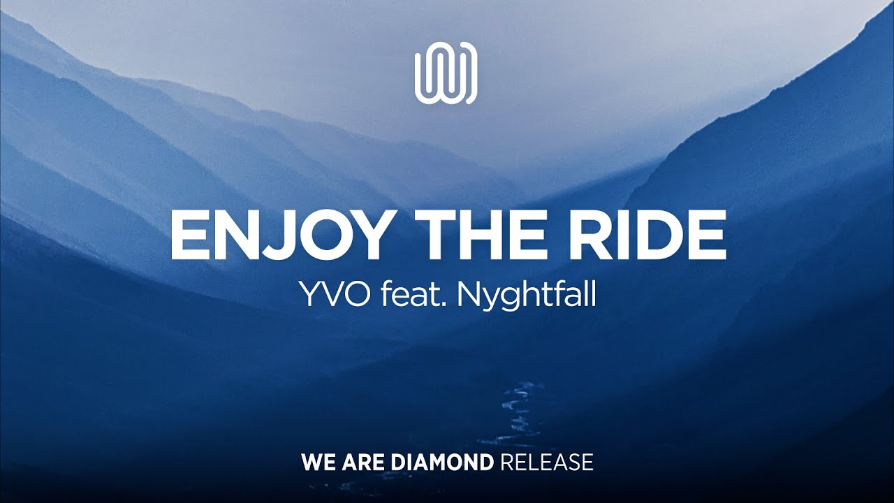 YVO - Enjoy the Ride (feat. Nyghtfall)