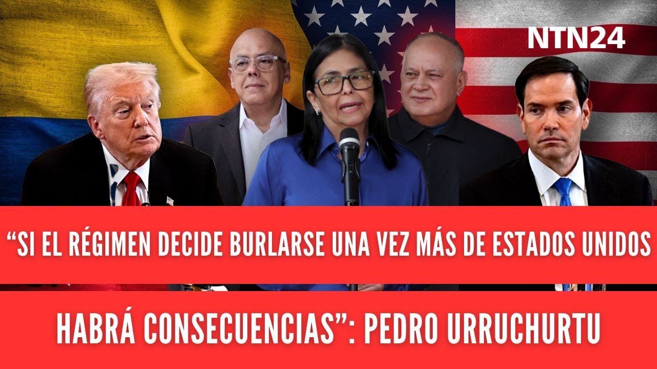 “Si el régimen decide burlarse una vez más de Estados Unidos, habrá consecuencias”: Pedro Urruchurtu