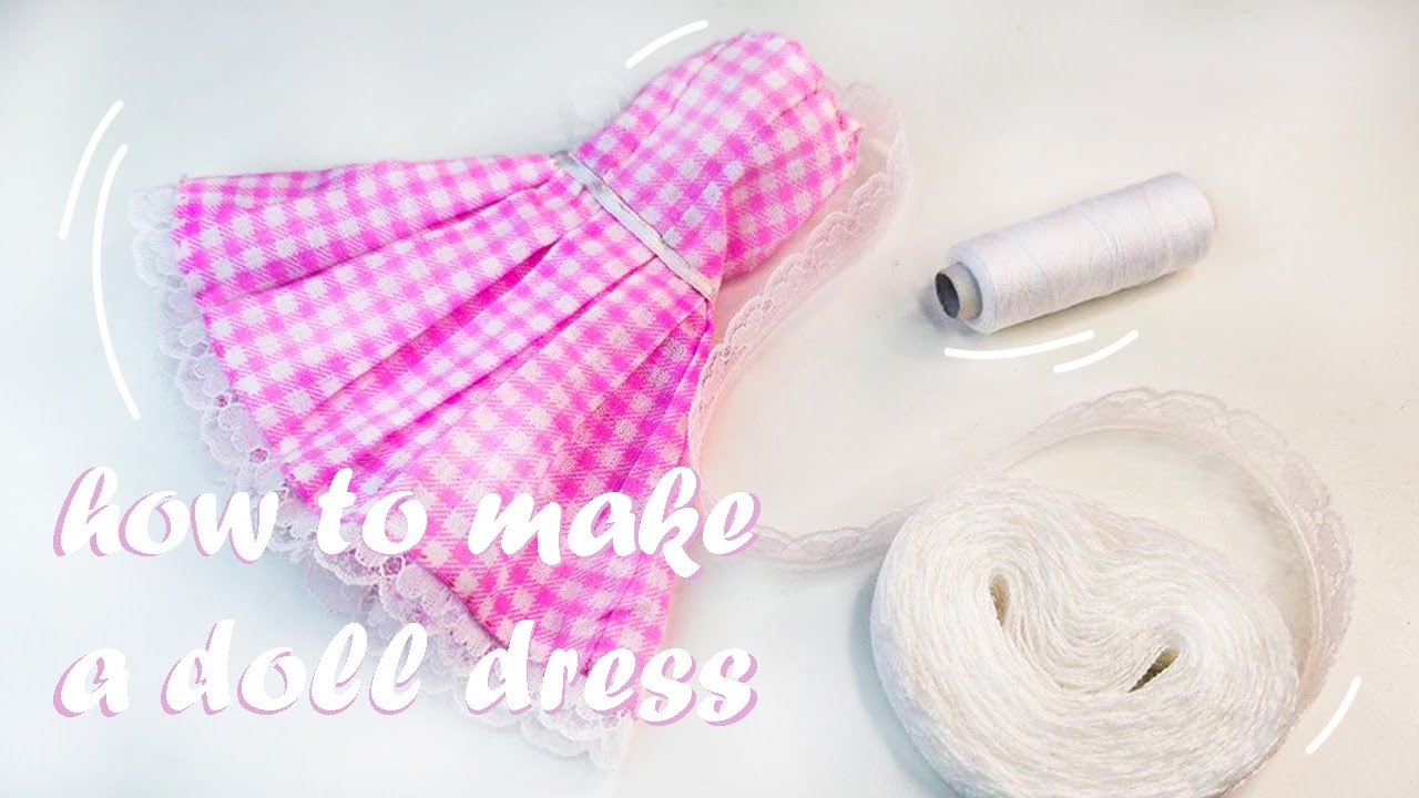 sewing a pink dress for a doll | no Sewing machine | tutorial