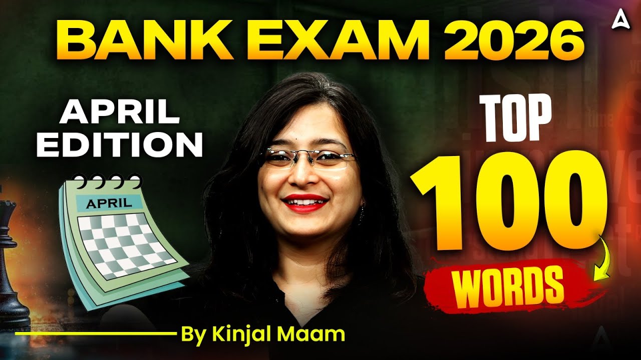 Top 100 English Words for Bank Exams 2026 | Special April Edition | By Kinjal Ma'am