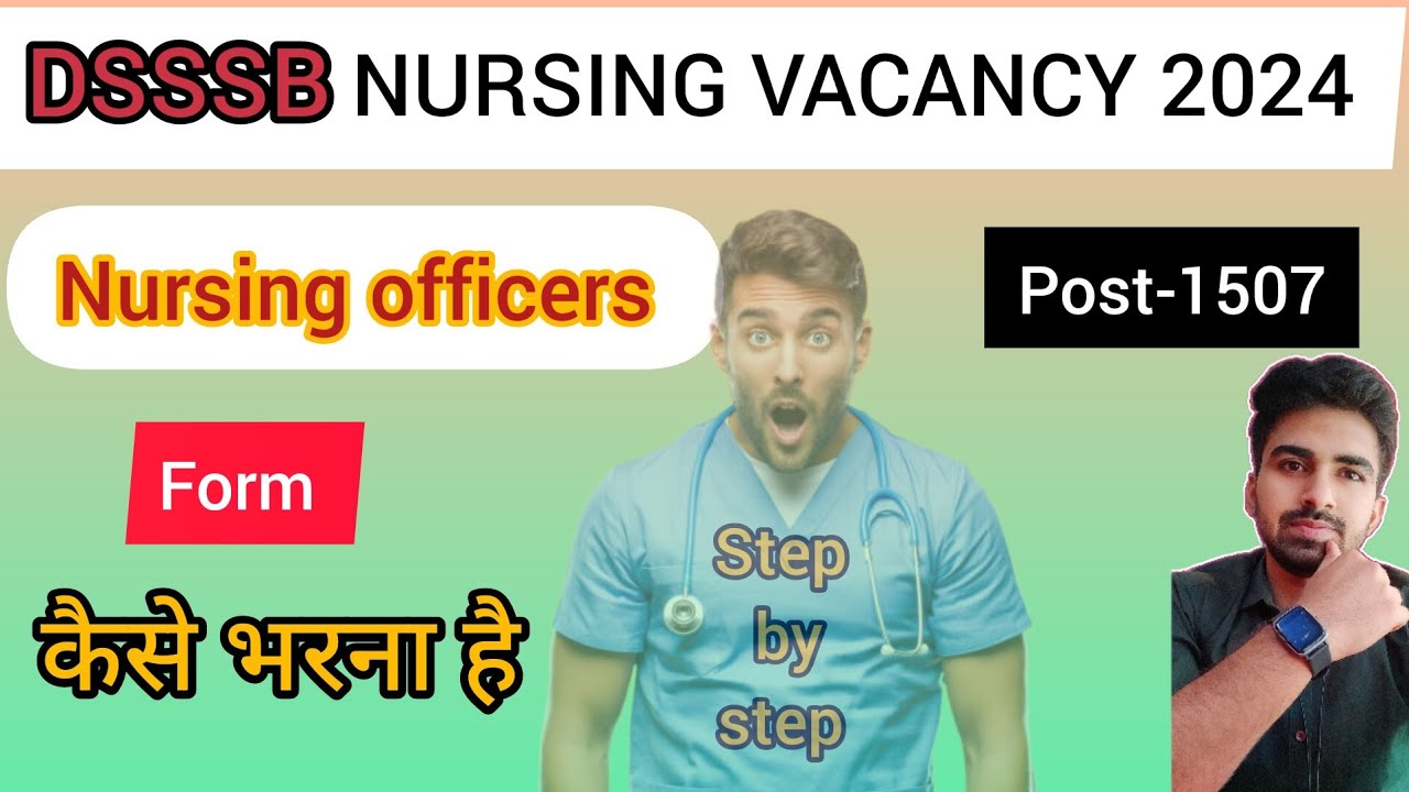 DSSSB Nursing Officer Form Fill Up || Latest Nursing Officer Vacancy ?