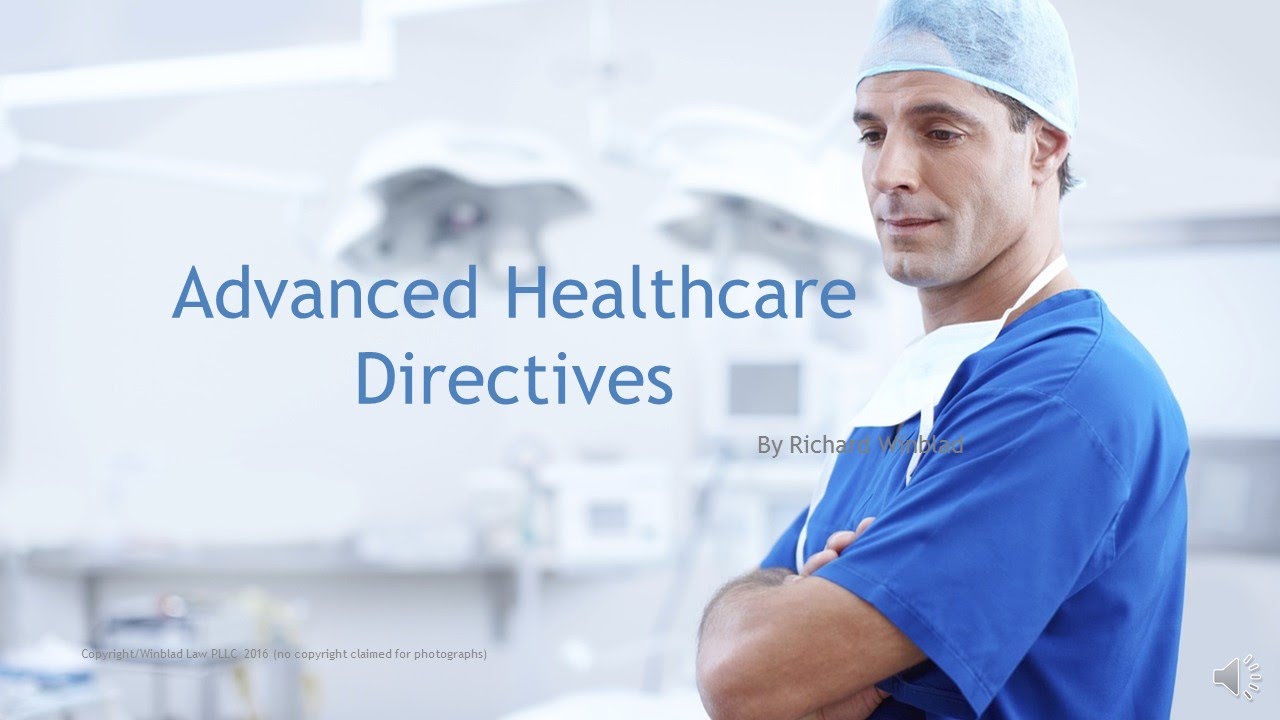 Advanced Healthcare Directives