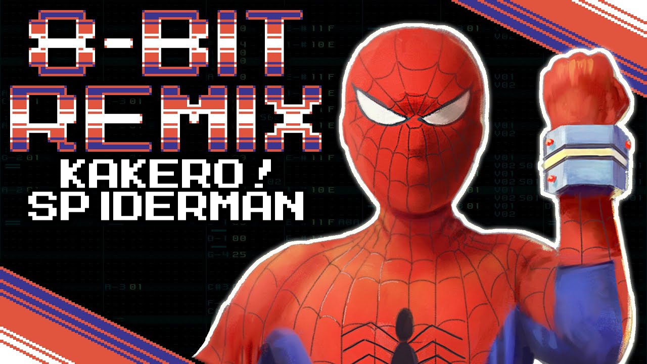 Kakero! Spider Man [8-Bit Remix]