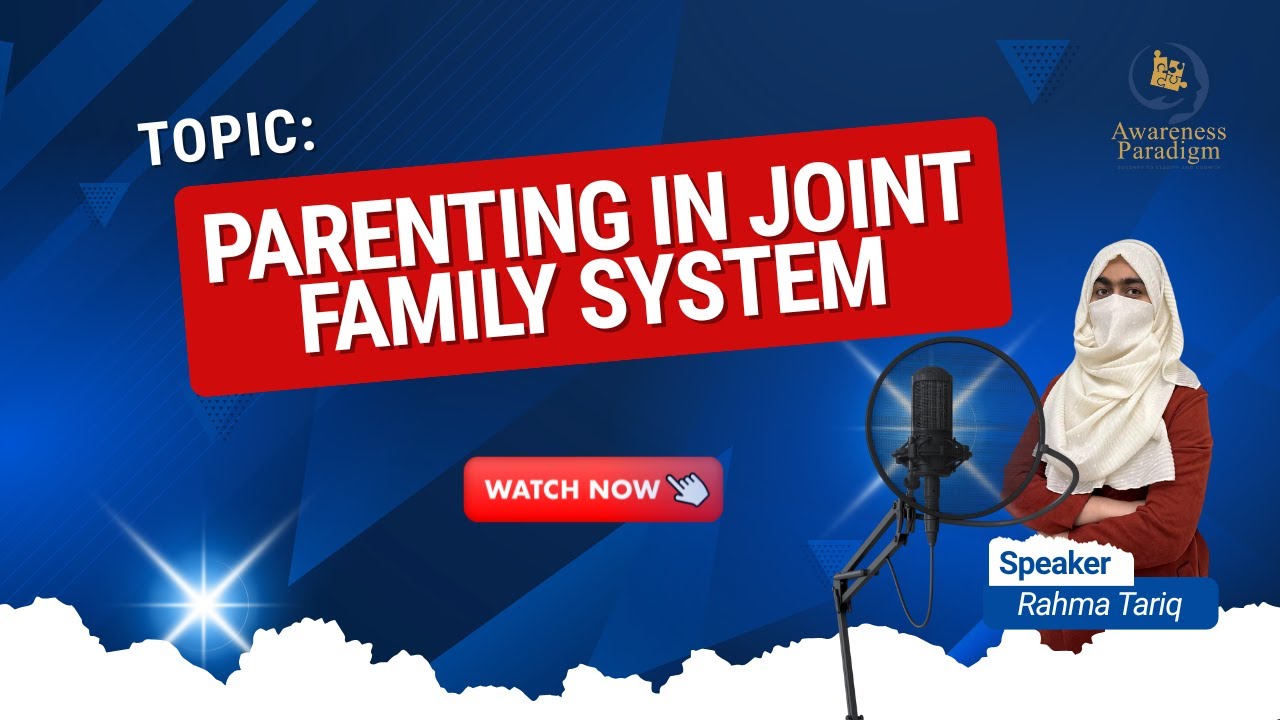 Parenting in a Joint Family System | Challenges & Solutions #Parenting #JointFamilySystem #Family