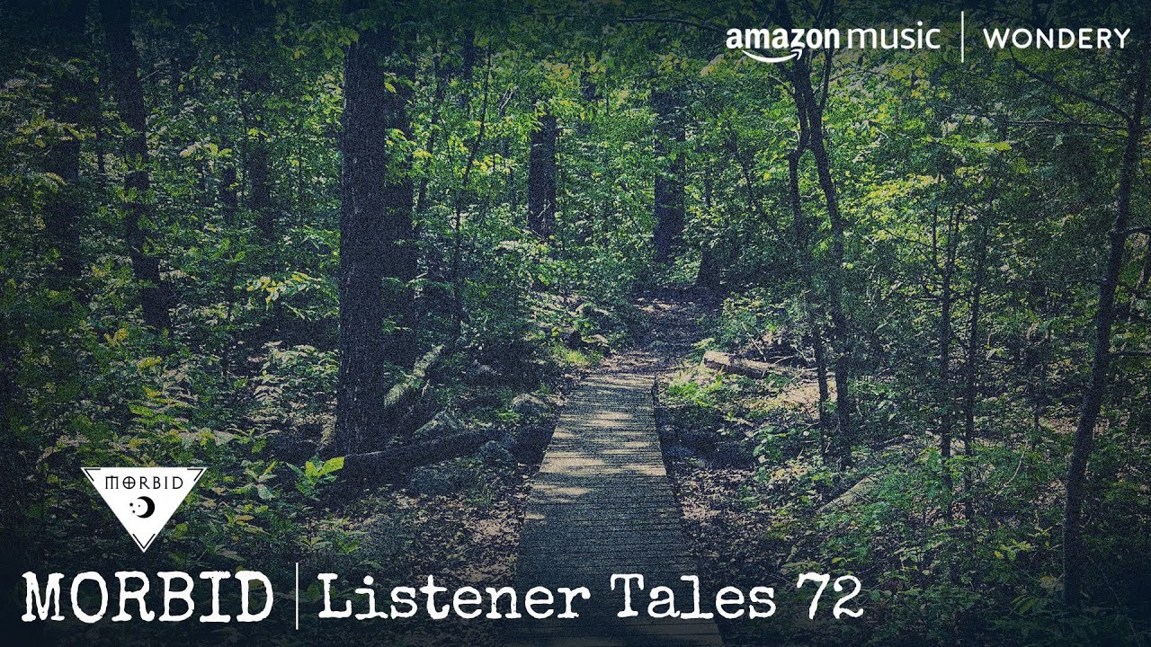 Listener Tales 72 | Morbid