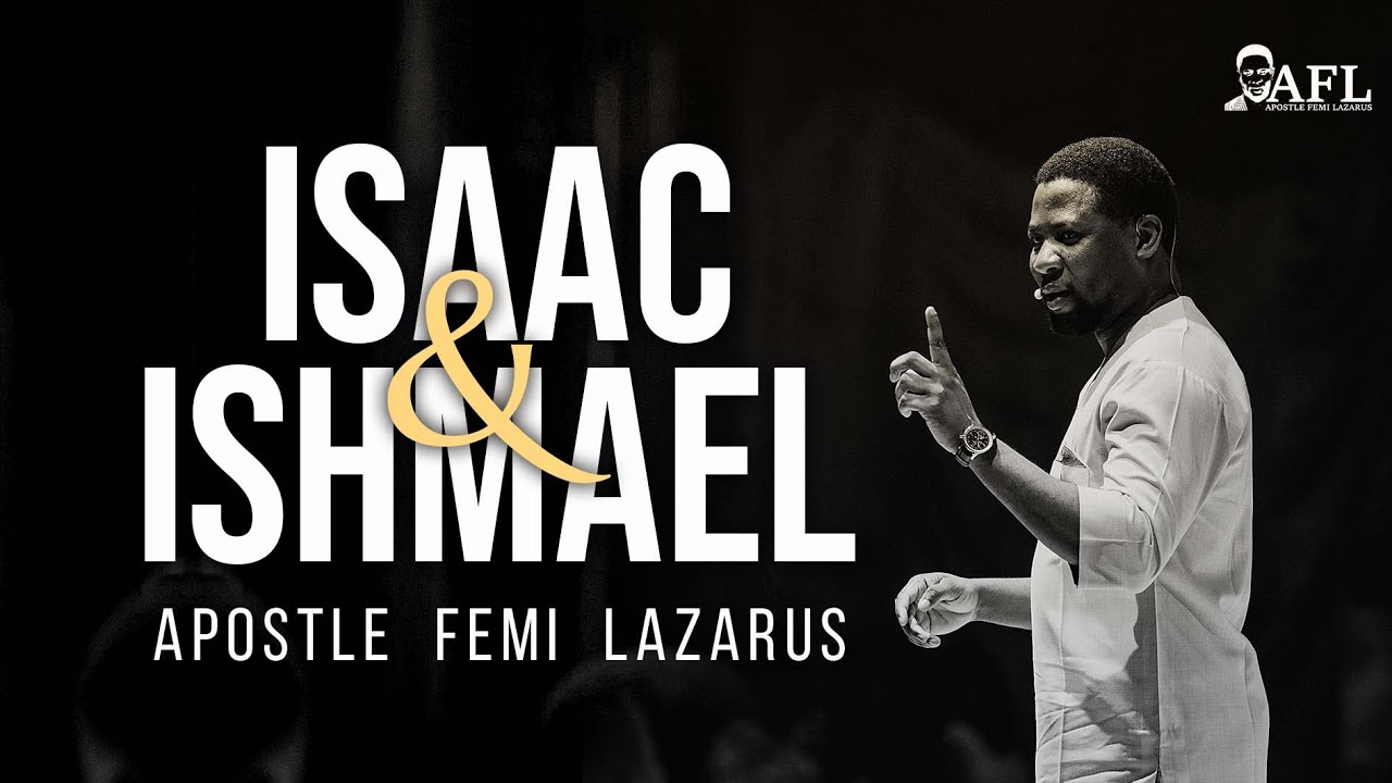 ISAAC AND ISHMAEL