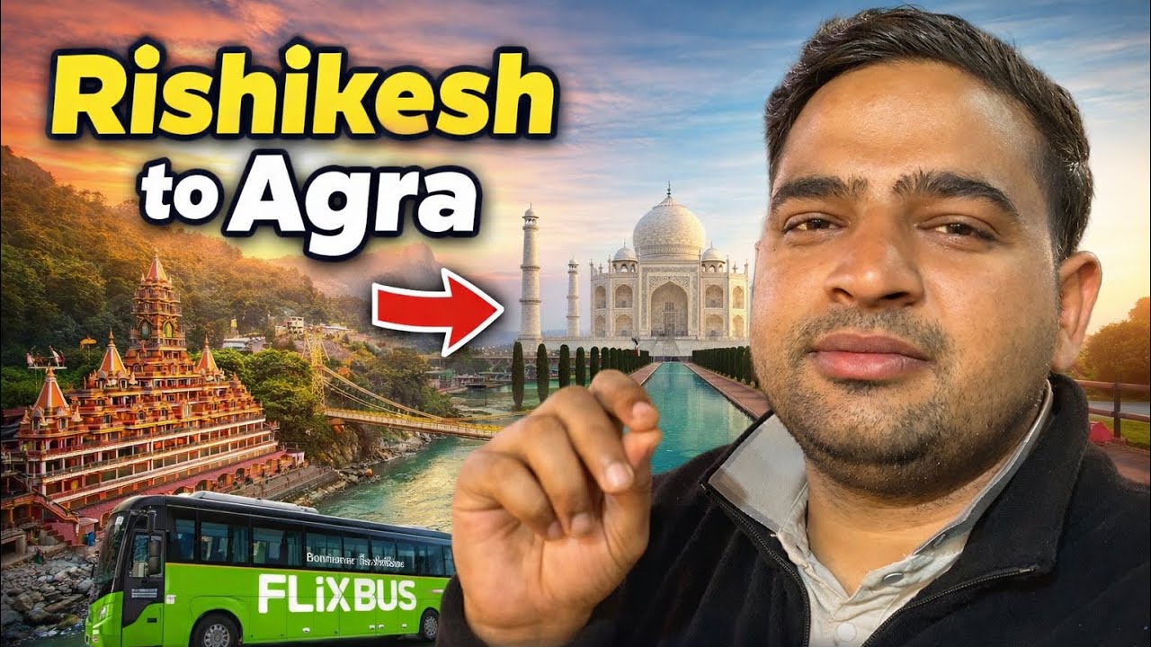 FlixBus se Rishikesh to Agra | Honest Review | Travel Vlog