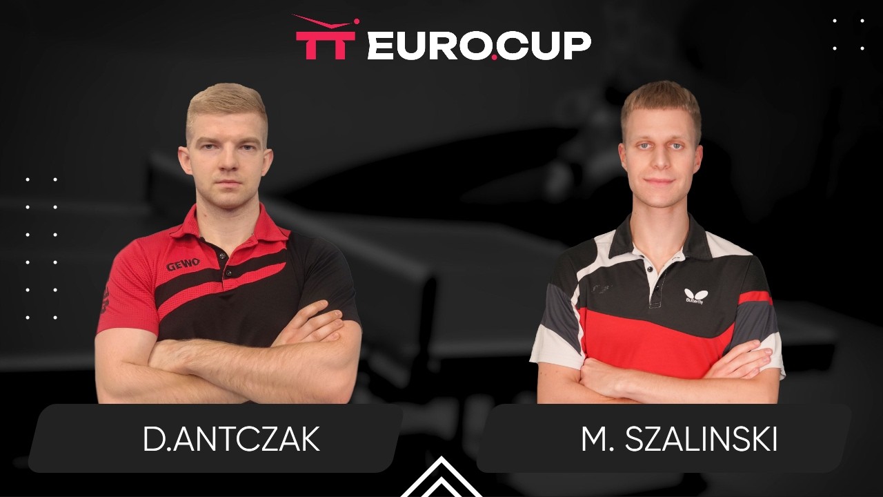 17:20 Damian Antczak - Mikolaj Szalinski 18.03.2026 | TT Euro.Cup Poland Star.