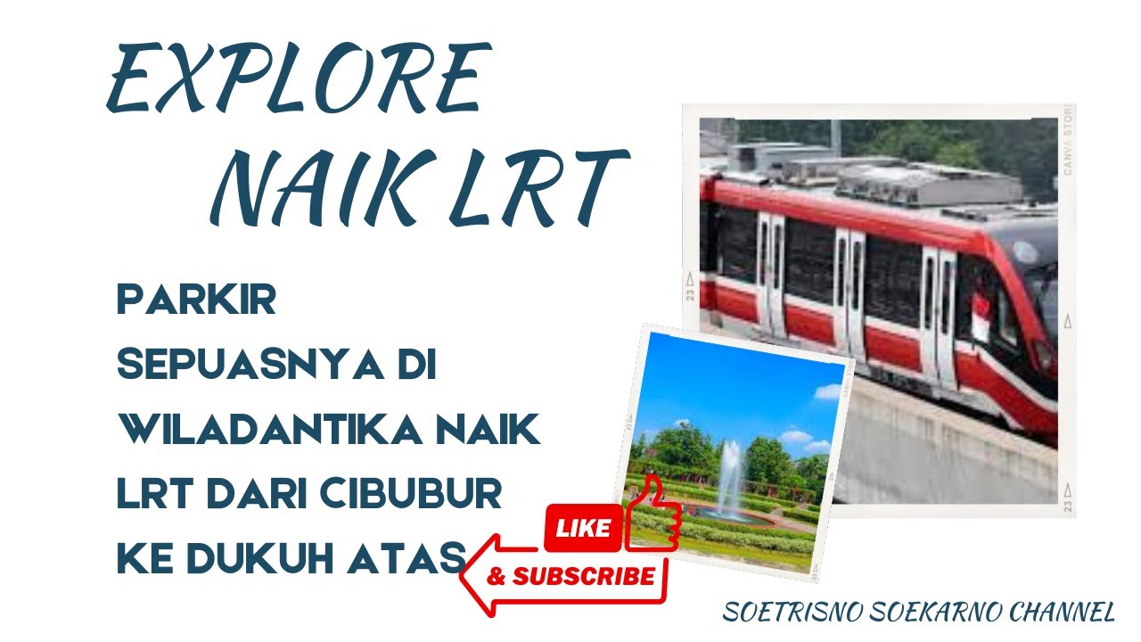 Hari Minggu Healing Naik LRT dari Harjamukti ke Dukuhatas Parkir Nyaman Sepuasnya di Cibubur