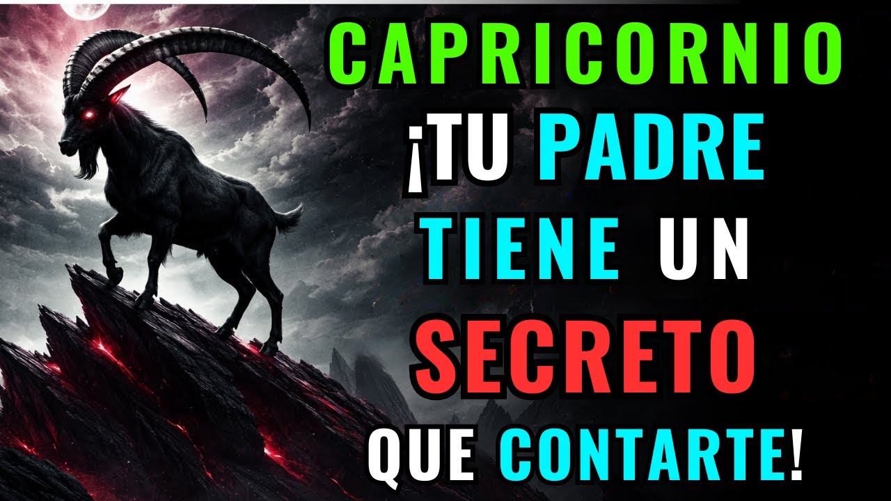 ♑✨CAPRICORNIO Tu papá que falleció necesita que sepas algo URGENTE 🕯️👁️