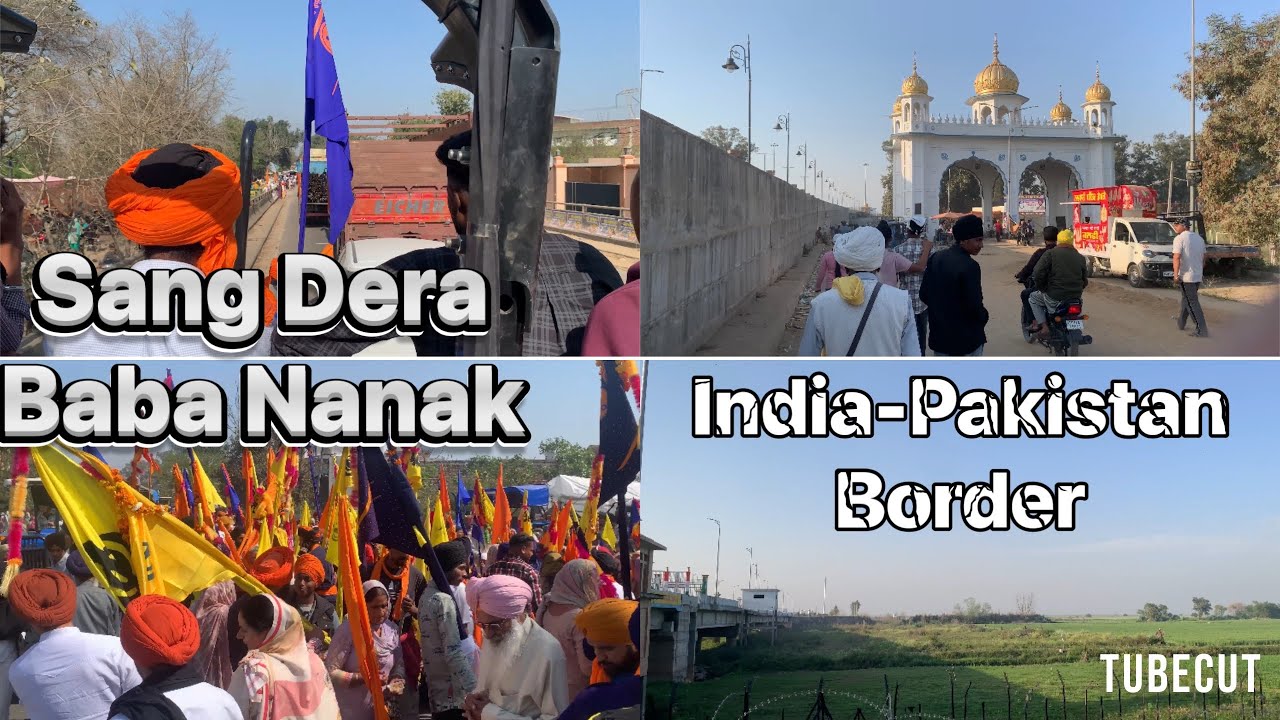 Sang dera baba Nanak Te India Pakistan border