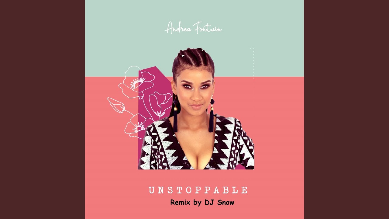Unstoppable Remix by DJ Snow