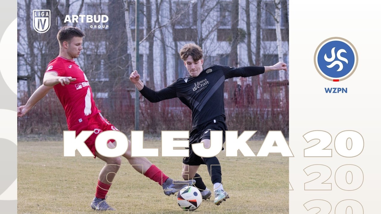 MAGAZYN ARTBUD GROUP IV LIGI | 20. Kolejka 2025/26