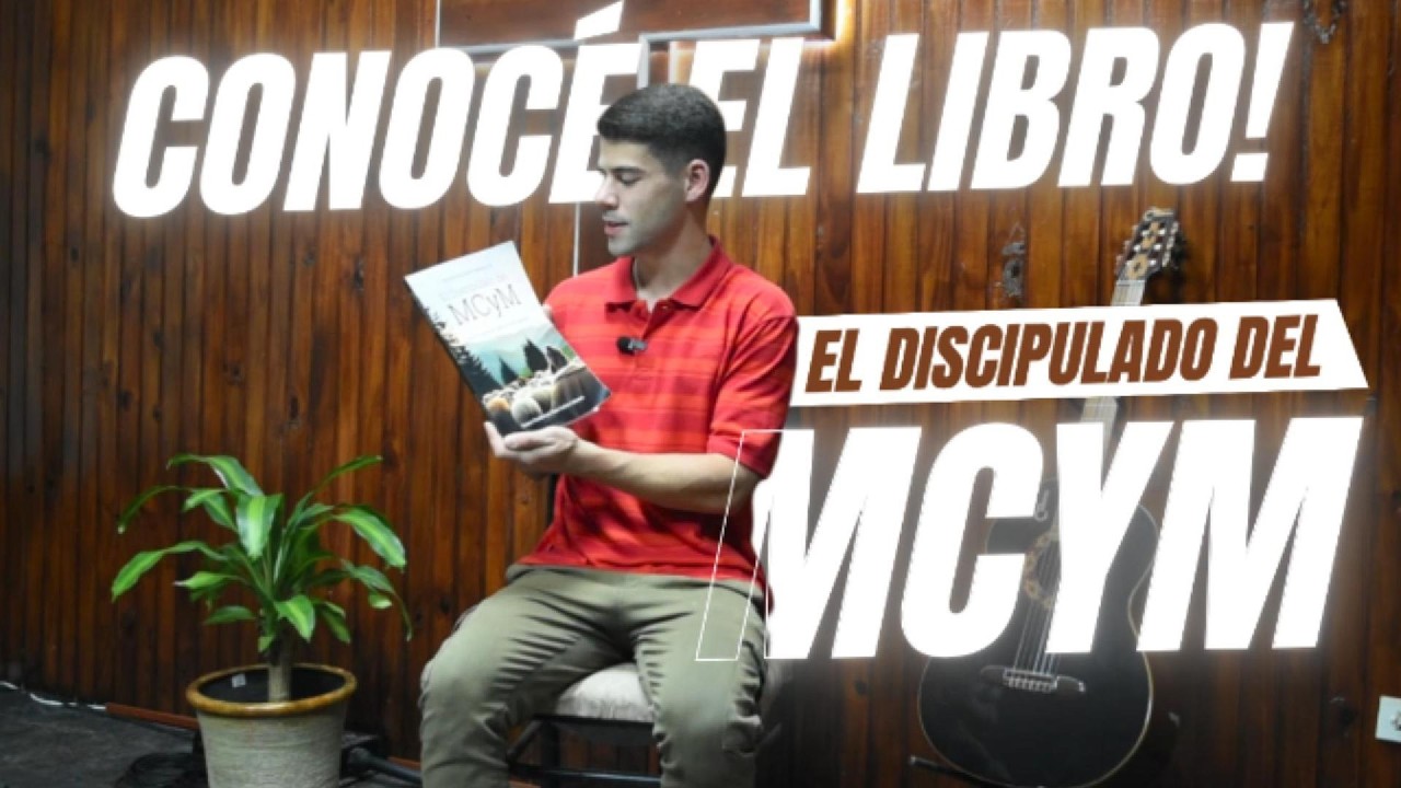 CONOCÉ EL LIBRO! | El Discipulado del MCyM