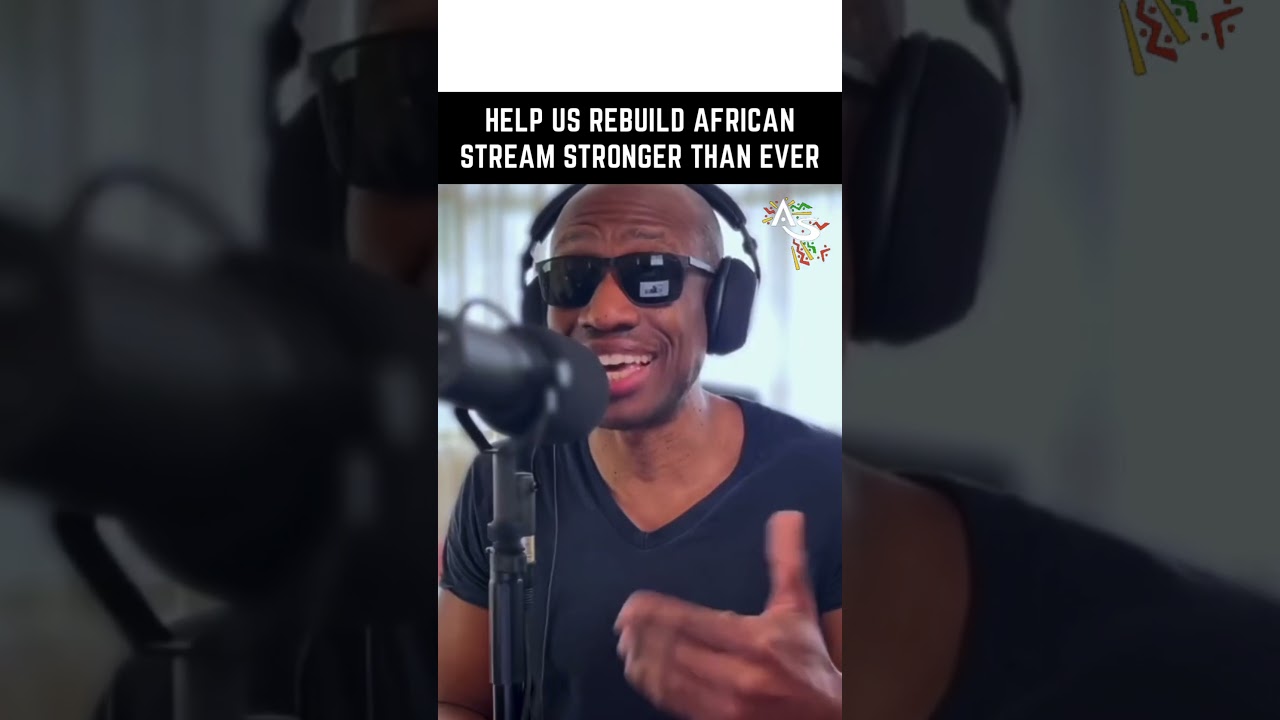 HELP AFRICAN STREAM REACH 1 MILLION SUBSCRIBERS ON YOUTUBE
