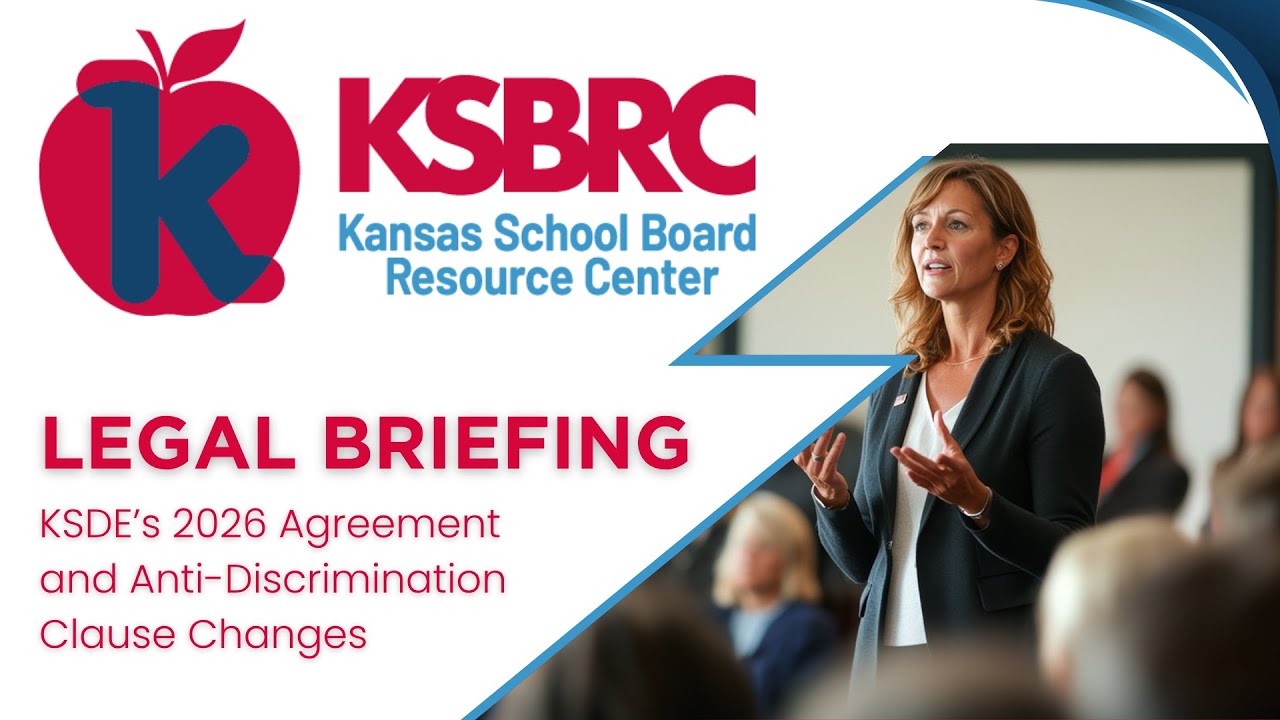 Legal Briefing KSDE’s 2026 Agreement and Anti Discrimination Clause Changes