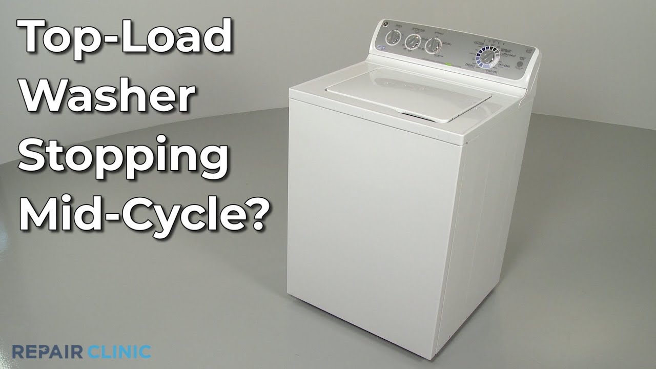Top-Load Washer Stops Mid-Cycle &mdash; Top-Load Washing Machine Troubleshooting