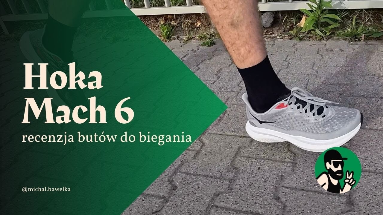 Hoka Mach 6 - czysta przyjemność z biegania