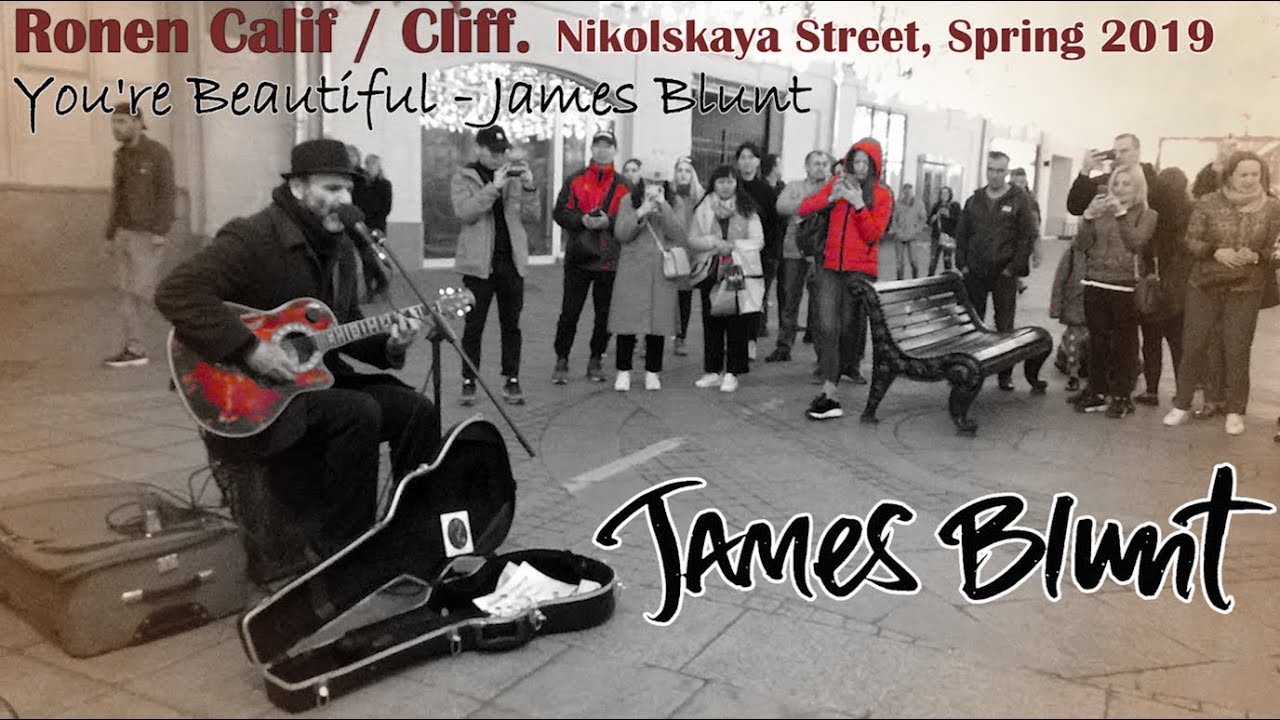 You're Beautiful (James Blunt). Ronen Calif. Cliff. Ron Menagen. Street Music, Buskers. Moscow 2019