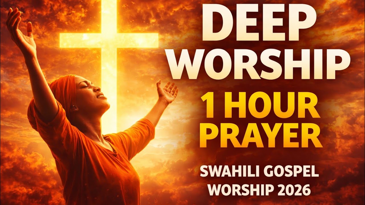 HEALING SWAHILI GOSPEL WORSHIP | Deep Prayer & Peace