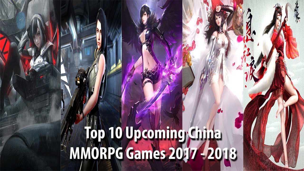Top 10 Upcoming China MMORPG Games 2017 - 2018