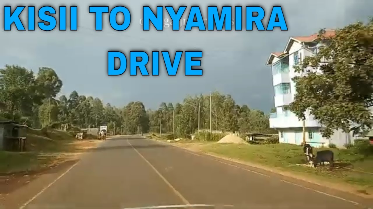 Kisii to Nyamira Road Drive || Gucha Land Has Really Developed