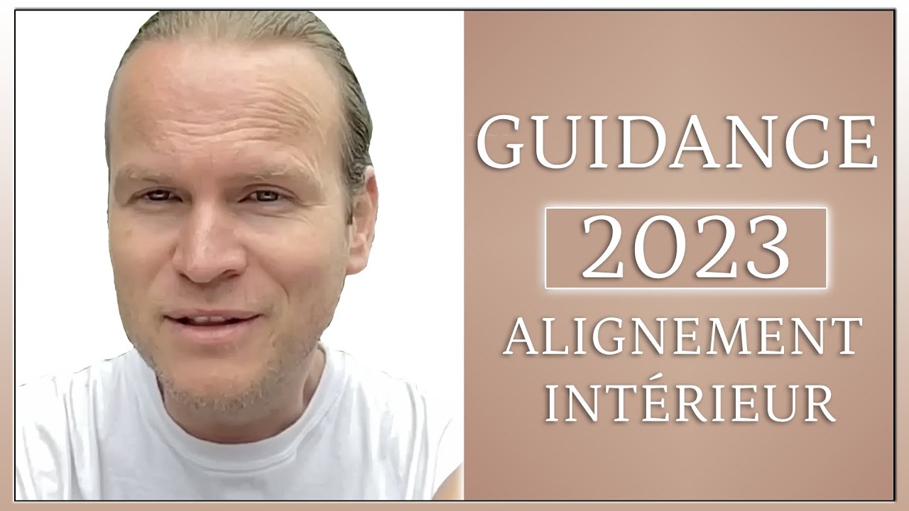 ⭐️ Guidance pour l'année 2023 - L'appel à l'ALIGNEMENT INTÉRIEUR  💫