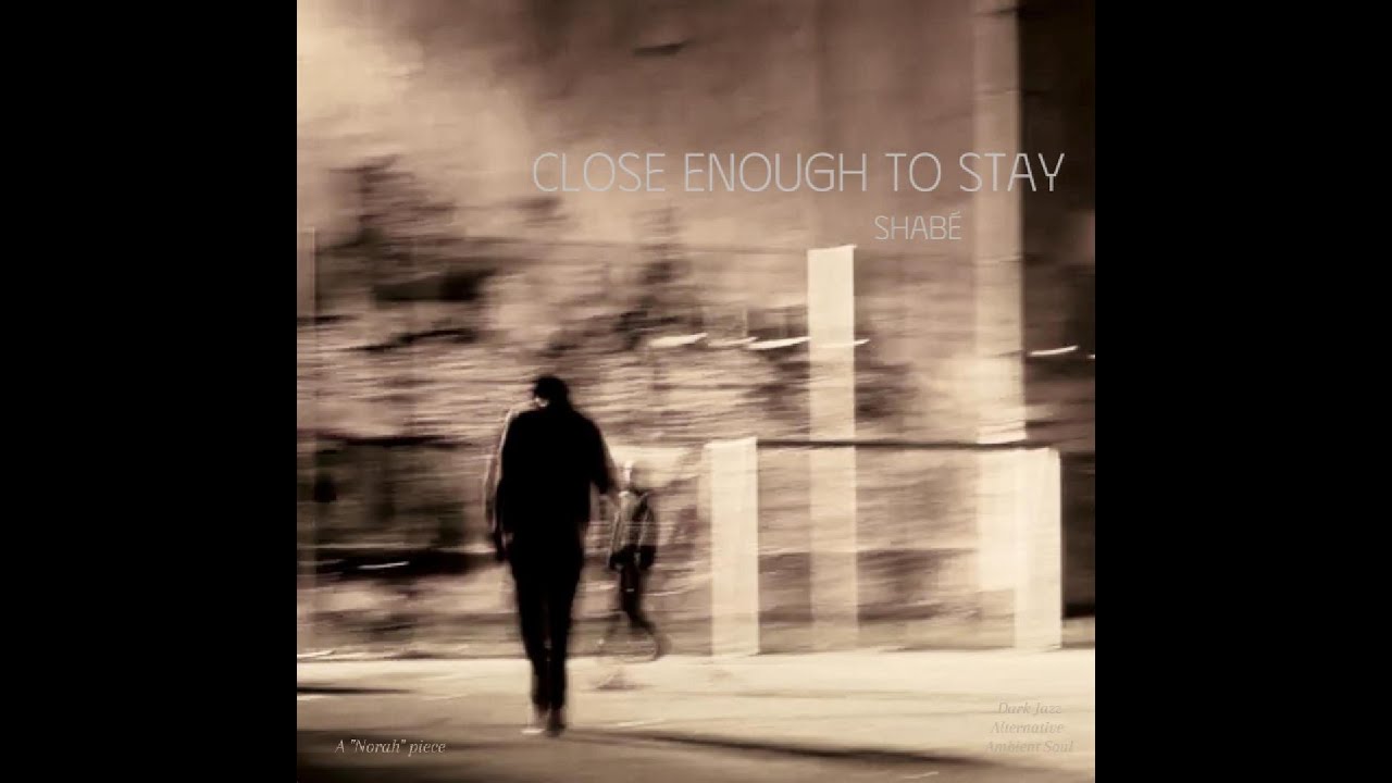 Close Enough to Stay — Dark Jazz / Nocturnal