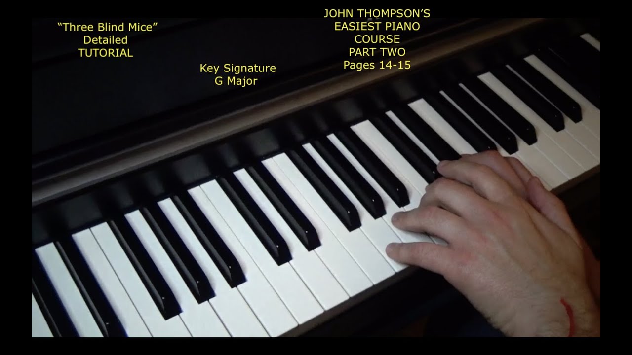 Three Blind Mice in G Major – John Thompson's Easiest Piano Course Part 2 Tutorial