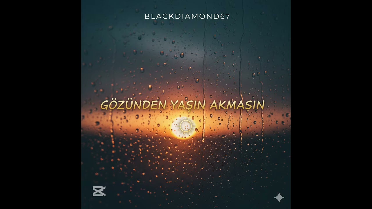 Blackdiamond67-Gözünden yaşın akmasın