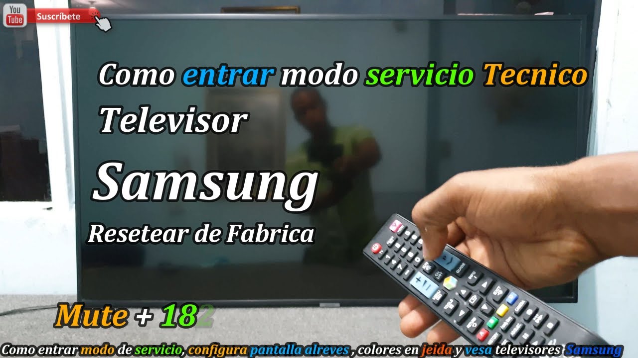 Como entrar modo servicio Samsung, CORREGIR PROBLEA colores y voltear pantalla cuando sale  al revés