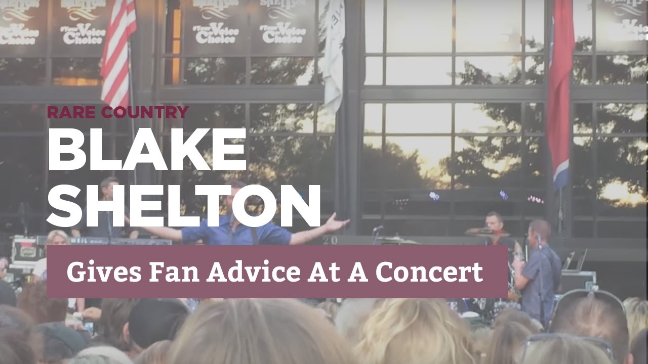 Blake Shelton Gives Fan Advice at Concert