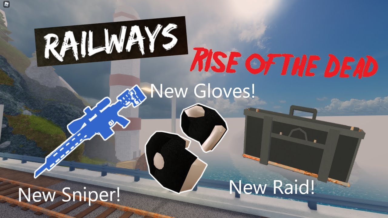 1.4.9 Update - New Railways Raid (Rise of the Dead Roblox)