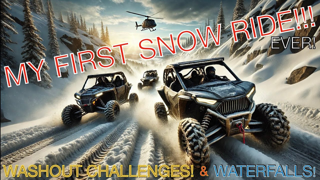 My VERY FIRST SNOW Ride!!! Waterfalls and Washouts!