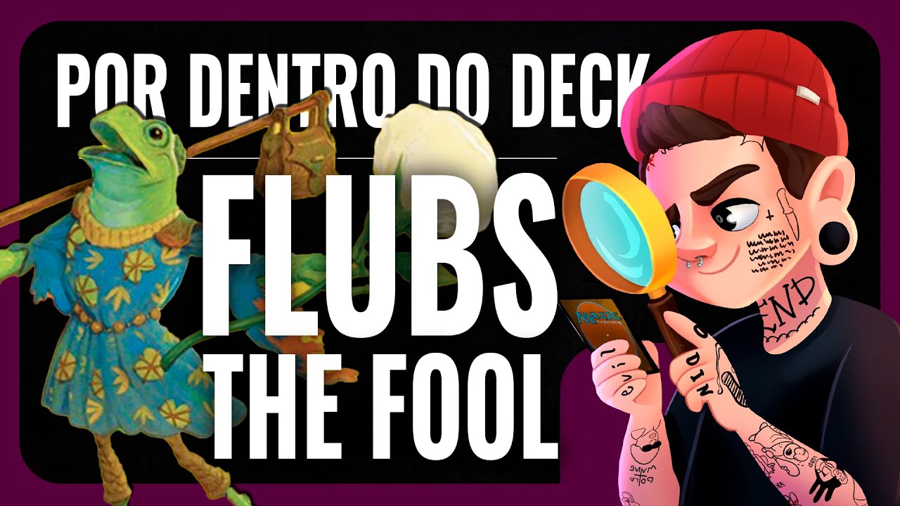 🔍 POR DENTRO DO MELHOR PIOR DECK DO #COMMANDER500! - FLUBS THE FOOL!  #edh #commander #cmd500 #cedh
