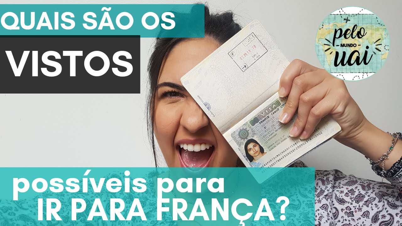 QUAIS SÃO OS TIPOS DE VISTO PARA IR PARA  FRANÇA?