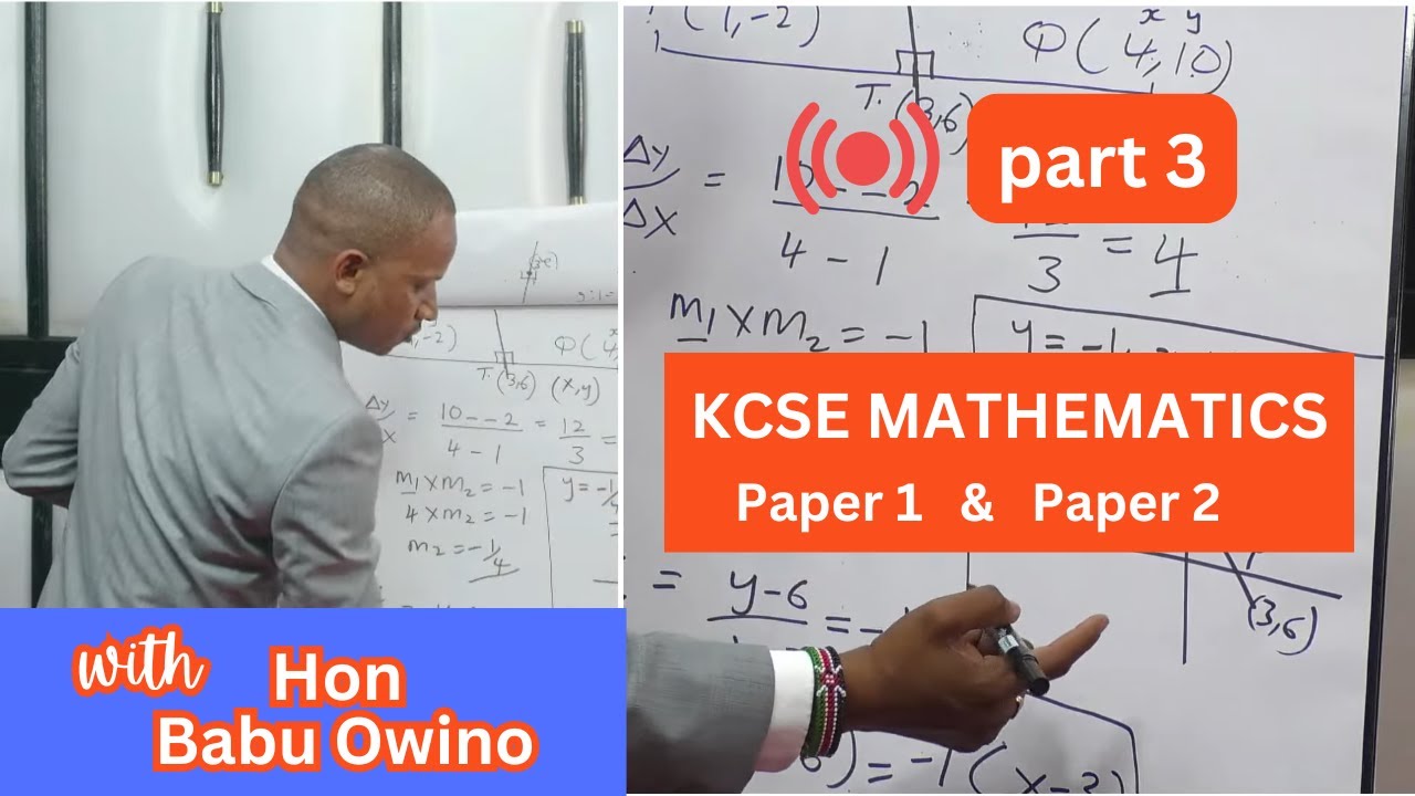 KCSE 2025 MATHEMATICS REVISION PAPER 1 & 2 with Prof Babu Owino