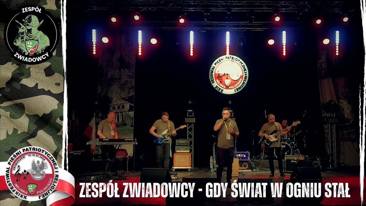 Zespół Zwiadowcy - GDY ŚWIAT W OGNIU STAŁ - XXIX Festiwal Pieśni Patriotycznej i Religijnej WP 2025